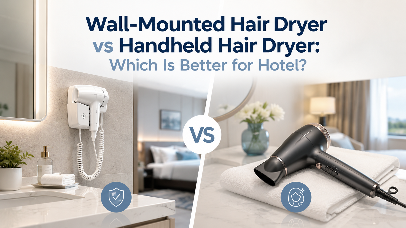 Hotel Wall-Mounted Hair Dryer vs Handheld Hair Dryer.png
